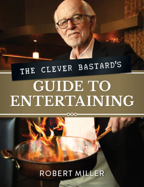 The Clever Bastard’s Guide to Entertaining